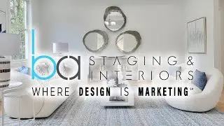 BA Staging & Interiors - Sell Your Home Fast & For Top Dollar!