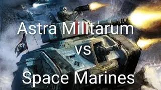 Astra Militarum vs Space Marines 2000 pts battle report