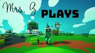 Mrs. Z plays Astroneer for the first time ! Episode 1 How many times will she die ?