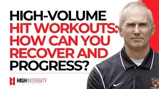 High-Volume HIT Workouts: How To Recover Properly and Progress As You Age (with Matt Brzycki)