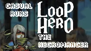 [Loop Hero] [Necromancer] [Chapter 4] [Boss Skip] 5 Loop Win With Broken Necromancer