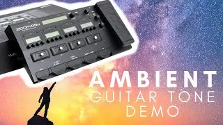 AMBIENT Guitar Sounds out of the Zoom G5N: Birds preset tone patch