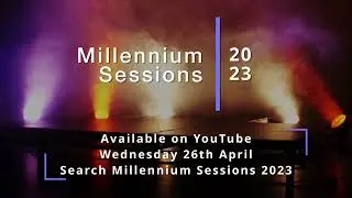 Millennium Sessions 2023 Trailer