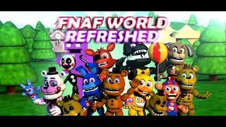 fnaf world refreshed 1.6 hard mode first run through!!!!!!!!!!