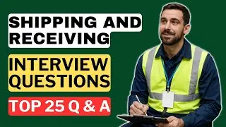 Shipping and Receiving Clerk Interview Questions & Answers | How to Pass the Interview