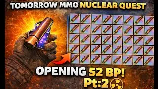 Worth It or Not? Opening 52 BP | Tomorrow MMO Nuclear Quest.. letss see🙂&zwj;↕️✋🏻