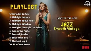 1940s Retro Jazz Evenings &ndash; Smooth Vintage Jazz Classics for Calm Night Time Listening