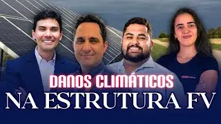Prejuízos por eventos climáticos: a importância da escolha da estrutura fotovoltaica