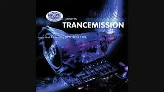 Groove Radio Presents Trancemission - Compiled & Mixed By Swedish Egil