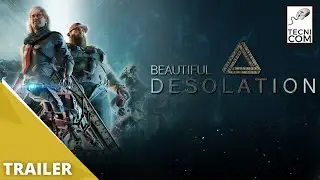 BEAUTIFUL DESOLATION - TRAILER