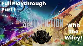 Split Fiction With The Wifey! Full Playthrough Part 1