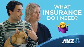 What types of insurance do I need? | ANZ Upskill Your Financial Wellbeing