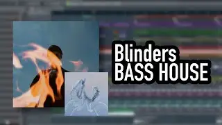 FLP// BLINDERS BASSHOUSE (Prayer, Howling, Relieve style) (Fl Studio)