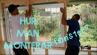 Hur man monterar fönster