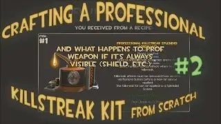 TF2: Crafting a Professional Strange Splendid Screen. From scratch