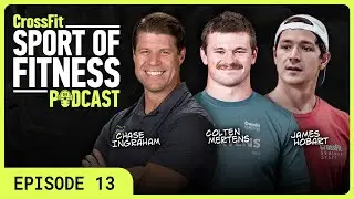 CrossFit Open Season Is Here EP. 13 | The Sport of Fitness Podcast
