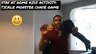Stay at home kids activity: Tickle monster chase game