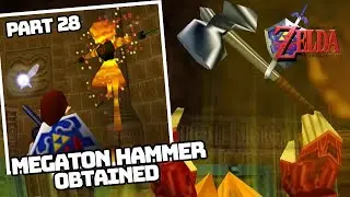 Megaton Hammer Obtained - The Legend of Zelda: Ocarina of Time (Part 28)