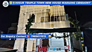 😇🌟HOSUR TEMPLE TOWN NEW HOUSE WARMING CEREMONY ☎️ 7989617872 For More Details ✨️