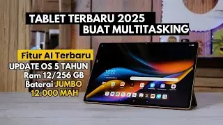 7 TABLET TERBARU RILIS 2025 Paling WORTH IT Buat Multitasking