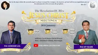 The Revelation of Mrs.Jesus Christ Meetings II Warangal II Pastor Asheesh Lal II 15-01-2026(M)