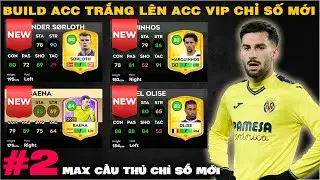 DLS 25 | Build & max team chỉ số mới | Từ acc trắng l&ecirc;n acc vip max chỉ số