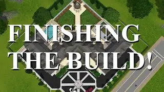 The Sims 3 - Finished Spelling Manor!