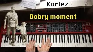 Kortez - Dobry moment (NUTY piano cover)