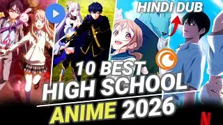Top 10 Best High School Anime In Hindi Dub Of 2026 | Best Hindi Dub Anime List