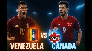 Venezuela vs Canada | Full Match Highlights | Dramatic Goals & Intense Moments | VEN vs CAN 2025
