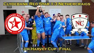 HIGHLIGHTS: Clydebank Red Star 1-3 Nethercraigs - Jim Harvey Cup Final - 04/05/24