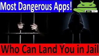 Top 5 illegal Apps Which Can Land You In Jail | Most Dangerous Apps | New Apps 2021