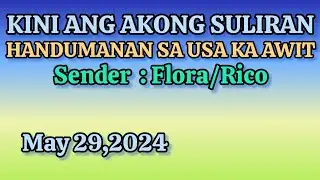 Kini ang akong suliran UG handumanan sa usa ka awit; May 29,2024