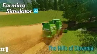 The Hills of Slovenia #1| Farming Simulator 22| Harvesting WHEAT Making SILAGE