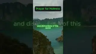 Prayer for Holiness #PrayerForHoliness #ChristianPrayer #WalkInHoliness #GodsGrace