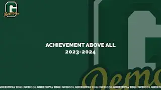 Greenway High School | Achievement Above All 2023-2024