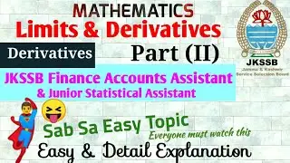 Limits & Derivatives|Differentiation||JKSSB Finance Accounts Assistant|Junior Statistical Assistant