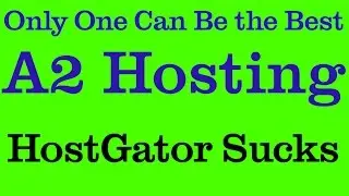 HostGator Sucks  | A2 Hosting |  Best Web Hosting Service - Kamloops, BC