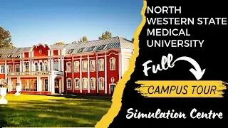North Western State Medical University : Campus Tour & Simulation Centre | MBBS in Russia | MBBSInfo