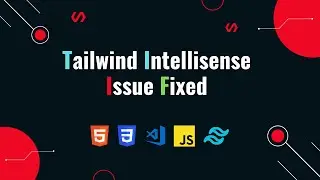 Tailwind CSS auto complete not working || Tailwind CSS Intellisense Issue fixed