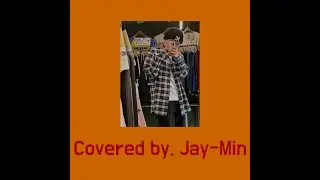 디베이스(D.Bace) - 모든 것을 너에 (Everything for You) COVERED by Jay-Min