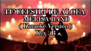 TU'UFESILI LE ALOFA   MELISA BAND  KARAOKE VERSION