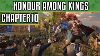 Honour Among Kings #10 | The Finest Brutes | Three Kingdoms Narrative as Liu Bei