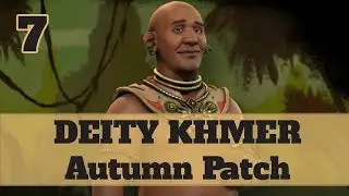 Civ 6 Khmer 7 Let's Play - Jayavarman Religious Relics Victory on the Autumn Patch