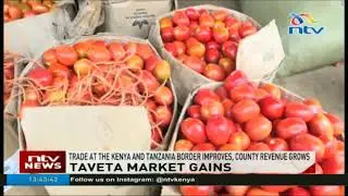 Trade at the Kenya and Tanzania borders improves, county revenue grows