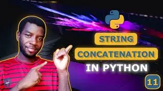 11 - String Concatenation in Python (How to Join Text Together)