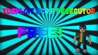 XDSPLOIT- Roblox Level 7 Exploit WORKING- (SCRIPT EXECUTOR- UNPATCHED)