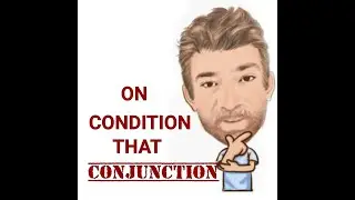 On Condition That - English Tutor Nick P Conjunctions (27)  Origin
