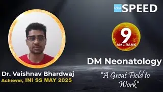 INI SS May 2025, 9th Rank AML | DM Neonatology, Dr Dr Vaishnav Bhardwaj., #iniss