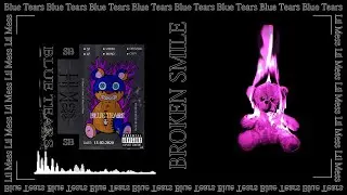 02. Broken Smile - Lil Mess Ft Pope [BLUE TEARS]